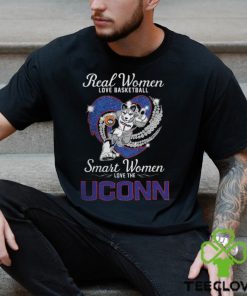 Real Women Love Basketball Smart Women Love The UCONN Shirt
