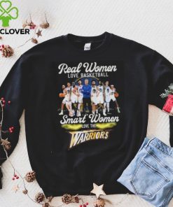 Real Women Love Basketball Smart Women Love The Warriors Signatures Hoodie Shirt