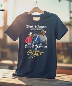 Real Women Love Country Music Smart Women Love George Strait T Shirt