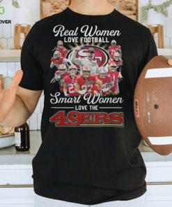 Real Women Love Football 2 Smart Women Love The 49Ers Shirt