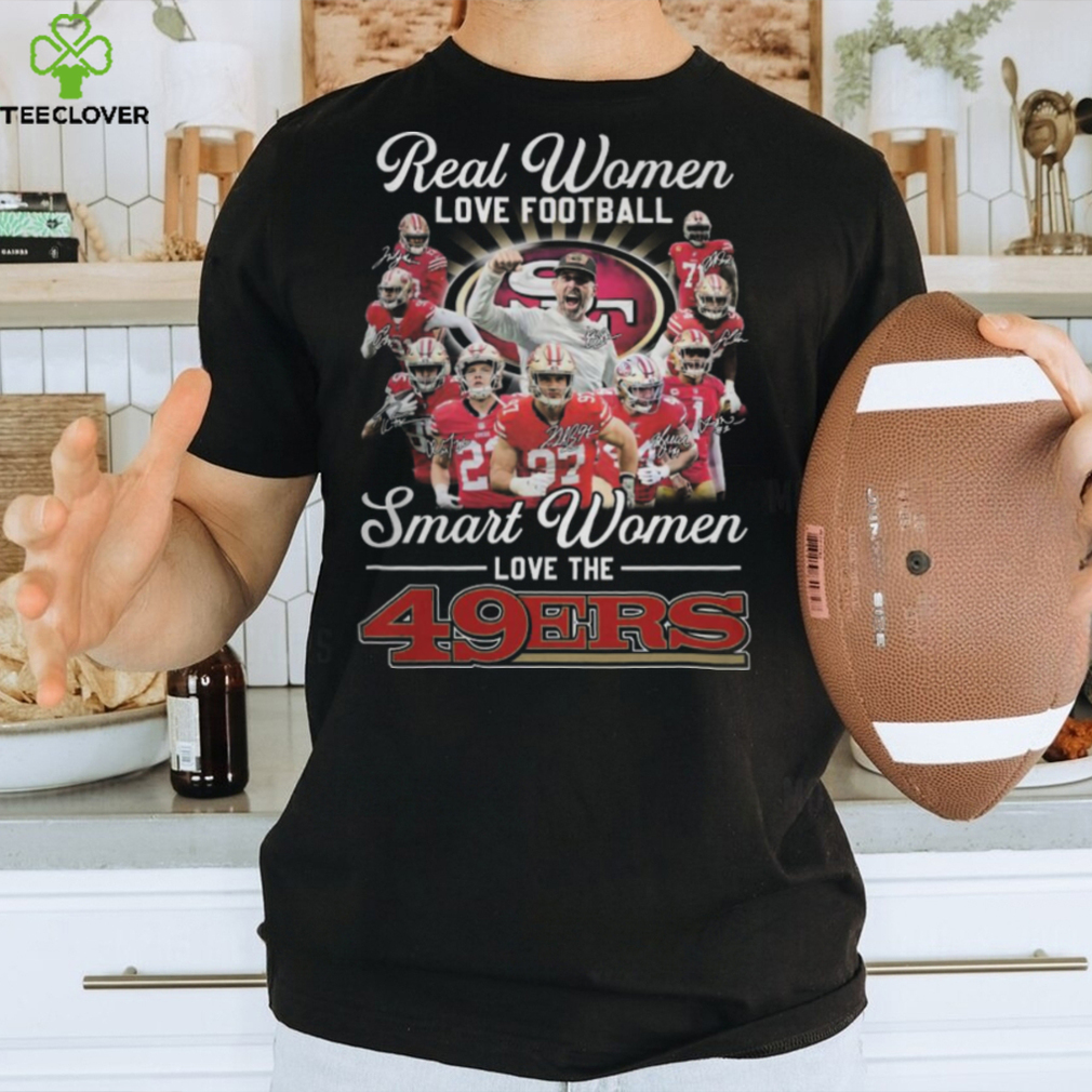 Real Women Love Football, 221398 Smart Women Love The 49Ers Tshirt Real Women Love Football, 221398 Smart Women Love The 49Ers Tshirt
