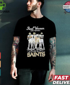 Real Women Love Football Player Signature Smart Women Love The Saints Shirt