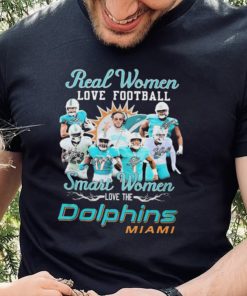 Real Women Love Football Smart Women Dolphins Miami Shirt