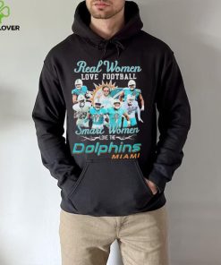 Real Women Love Football Smart Women Dolphins Miami Shirt