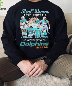 Real Women Love Football Smart Women Dolphins Miami Shirt