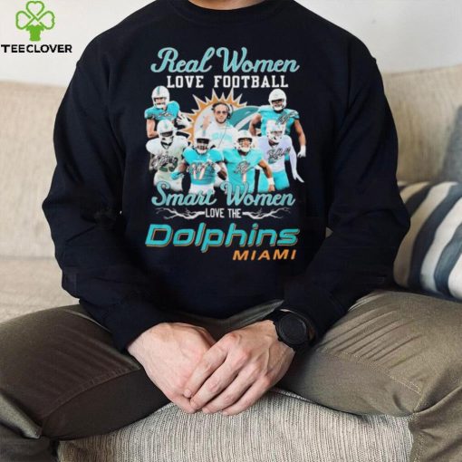 Real Women Love Football Smart Women Dolphins Miami Shirt