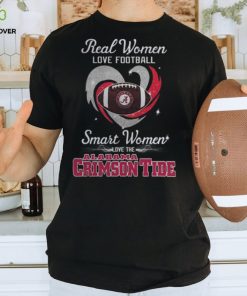 Real Women Love Football Smart Women Love The Alabama Crimson Tide T Shirt 1 Real Women Love Football Smart Women Love The Alabama Crimson Tide T Shirt