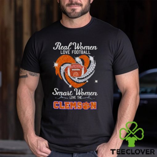 Real Women Love Football Smart Women Love The Clemson Shirt