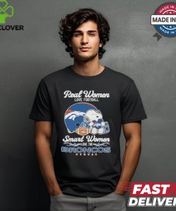 Real Women Love Football Smart Women Love The Denver Broncos X Snoopy shirt