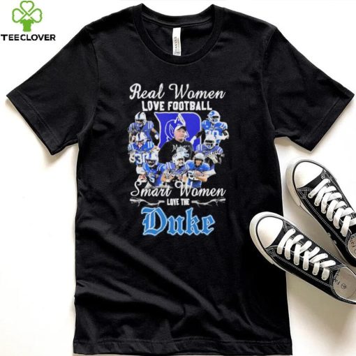 Real Women Love Football Smart Women Love The Duke Blue Devil Signatures Shirt