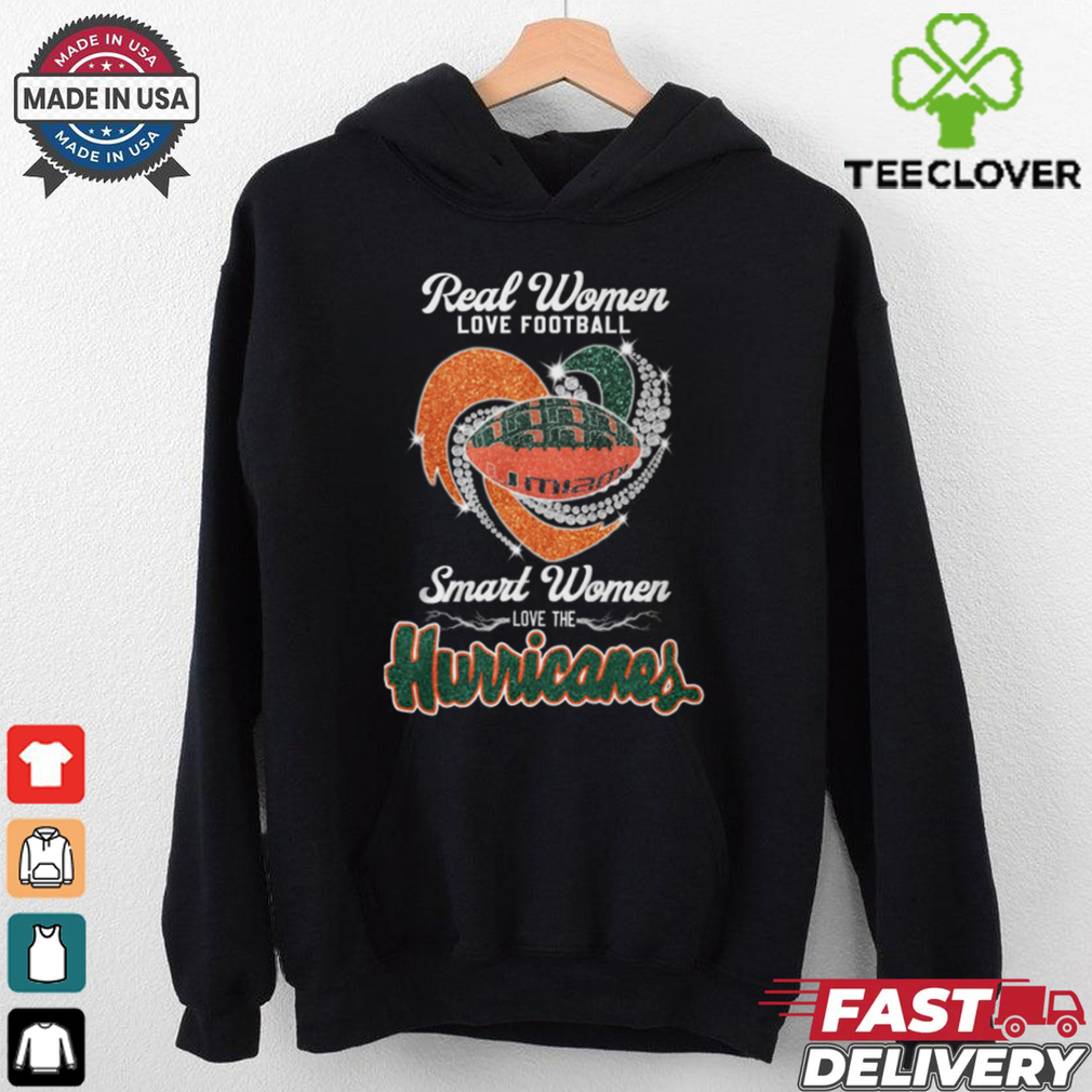 Real Women Love Football Smart Women Love The Miami Hurricanes 2024 Shirt Real Women Love Football Smart Women Love The Miami Hurricanes 2024 Shirt