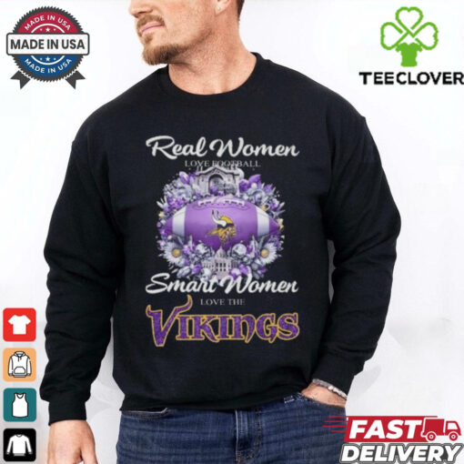 Real Women Love Football Smart Women Love The Minnesota Vikings Flowers 2024 T hoodie, sweater, longsleeve, shirt v-neck, t-shirt