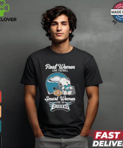 Real Women Love Football Smart Women Love The Philadelphia Eagles X Snoopy Shirt