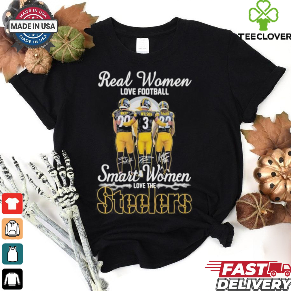 Real Women Love Football Smart Women Love The Pittsburgh Steelers Watt, Wilson And Harris Signatures Shirt Real Women Love Football Smart Women Love The Pittsburgh Steelers Watt, Wilson And Harris Signatures Shirt