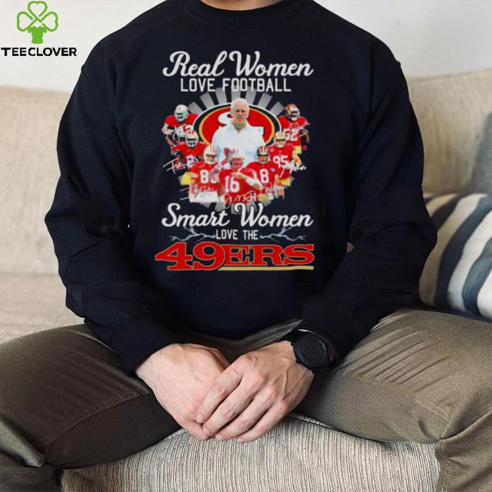 Real Women Love Football Smart Women Love The San Francisco 49ers 2022  Champions Signatures Shirt