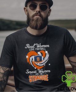 Real Women Love Football Smart Women Love The Syracuse 2023 Shirt