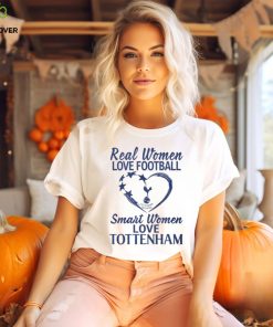 Real Women Love Football Smart Women Love Tottenham T Shirt 2 Real Women Love Football Smart Women Love Tottenham T Shirt