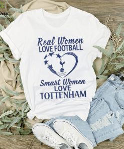 Real Women Love Football Smart Women Love Tottenham T Shirt 3 Real Women Love Football Smart Women Love Tottenham T Shirt