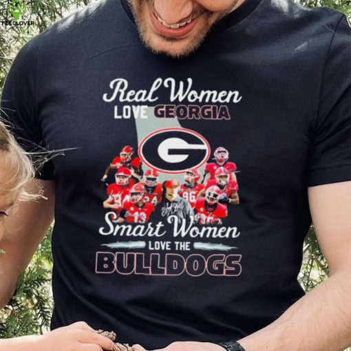 Real Women Love Georgia Bulldogs Smart Women Shirt