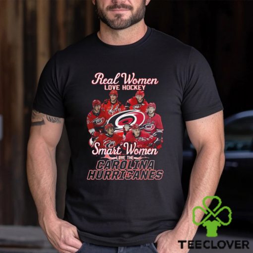 Real Women Love Hockey Smart Women Love The Carolina Hurricanes T Shirt
