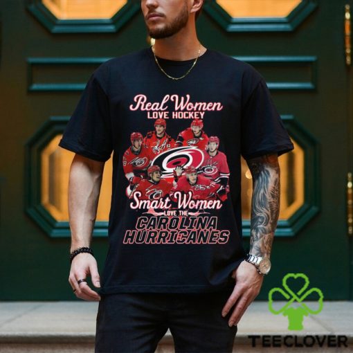 Real Women Love Hockey Smart Women Love The Carolina Hurricanes T Shirt