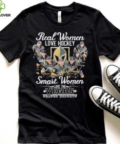 Real Women Love Hockey Smart Women Love The Vegas Golden Knights Signatures Shirt
