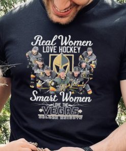 Real Women Love Hockey Smart Women Love The Vegas Golden Knights Signatures Shirt