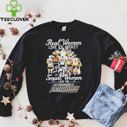 Real Women Love Ice Hockey Smart Women Love The Pittsburgh Penguins Signatures Shirt