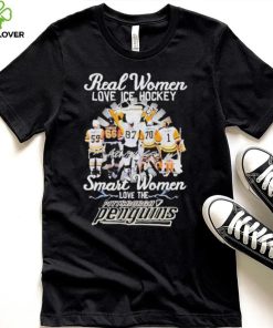 Real Women Love Ice Hockey Smart Women Love The Pittsburgh Penguins Signatures Shirt