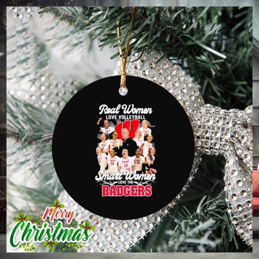 Real Women Love Volleyball Smart Women Love The Badgers Ornament