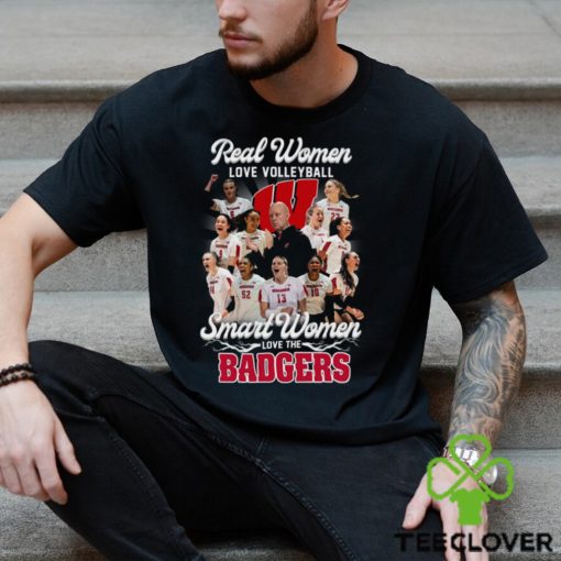 Real Women Love Volleyball Smart Women Love The Badgers T Shirt