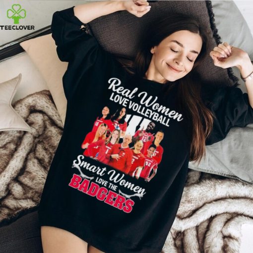 Real Women Love Volleyball Smart Women Love The Wisconsin Badgers Volleyball Shirt