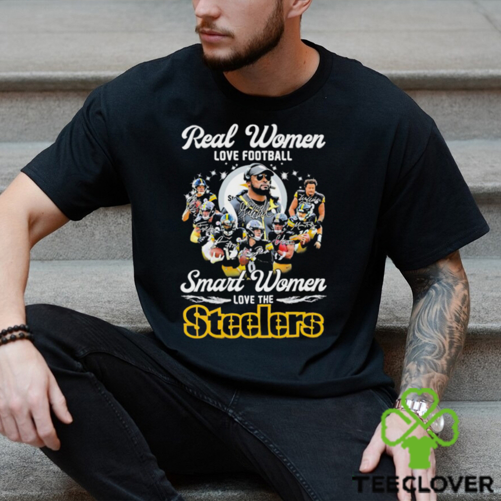 Real Women love Football Smart Women love the Steelers signature shirt Real Women love Football Smart Women love the Steelers signature shirt