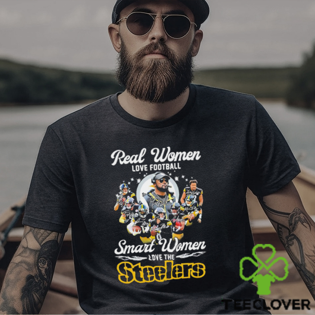 Real Women love Football Smart Women love the Steelers signature shirt Real Women love Football Smart Women love the Steelers signature shirt