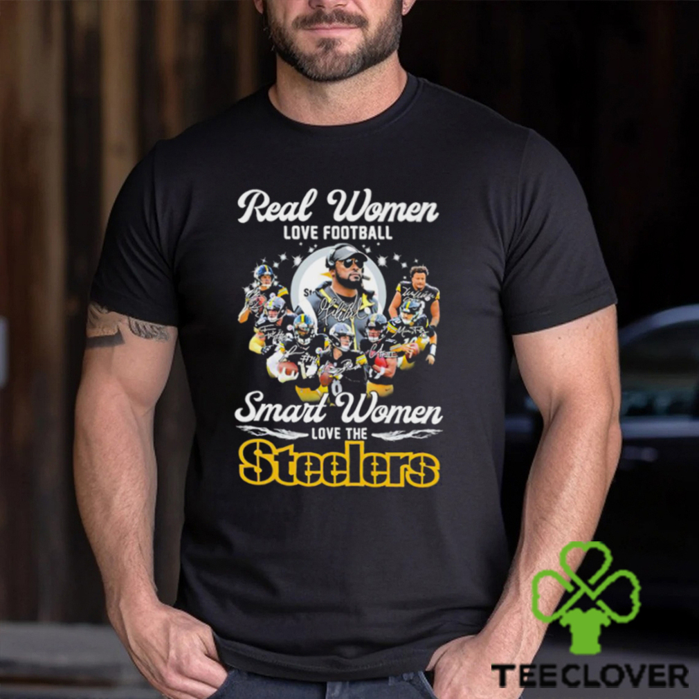 Real Women love Football Smart Women love the Steelers signature shirt Real Women love Football Smart Women love the Steelers signature shirt