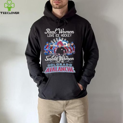 Real Women love ICE Hockey Smart Women love the Colorado Avalanche signatures shirt
