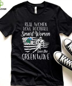 Real Women love football smart Women love the Green Wave shirt 1 Real Women love football smart Women love the Green Wave shirt