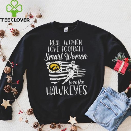 Real Women love football smart Women love the Iowa Hawkeyes American flag hoodie, sweater, longsleeve, shirt v-neck, t-shirt