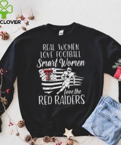 Real Women love football smart Women love the Red Raiders American flag shirt