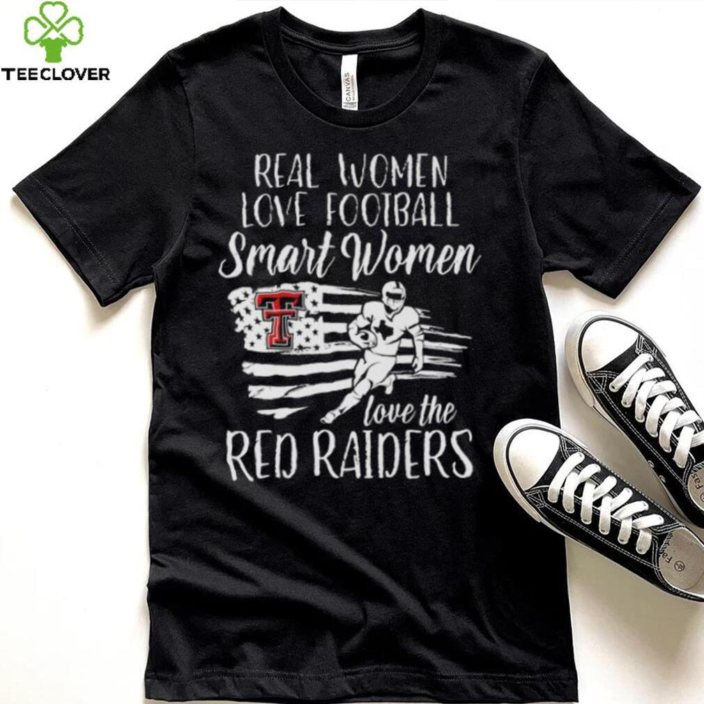 Real Women love football smart Women love the Red Raiders American flag shirt Real Women love football smart Women love the Red Raiders American flag shirt