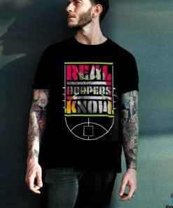 Real hoopers know hoodie, sweater, longsleeve, shirt v-neck, t-shirt