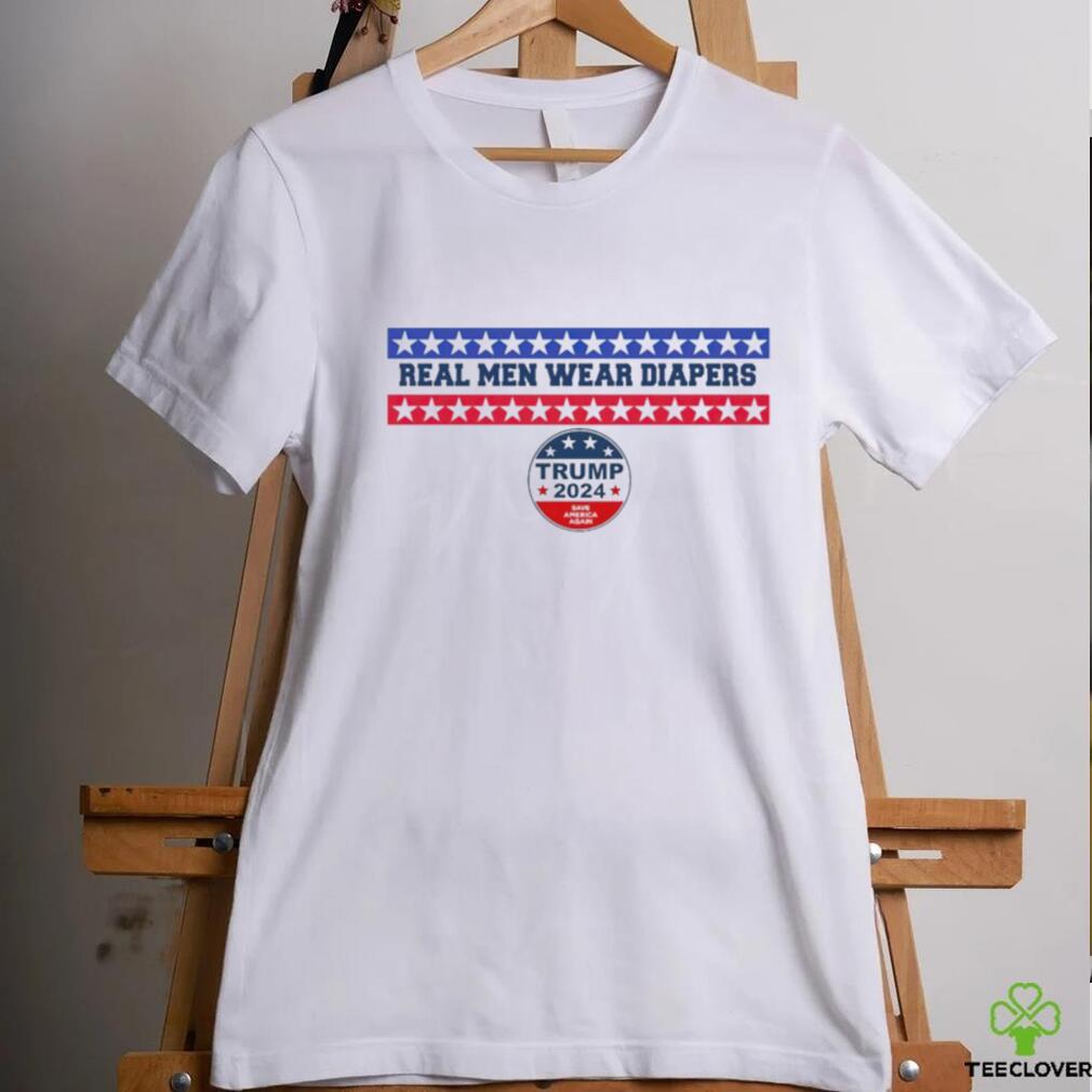 Real men wear diapers trump 2024 save America again shirt Real men wear diapers trump 2024 save America again shirt