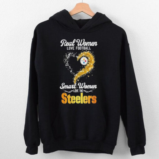 Real women love Football smart women love the Pittsburgh Steelers T hoodie, sweater, longsleeve, shirt v-neck, t-shirt