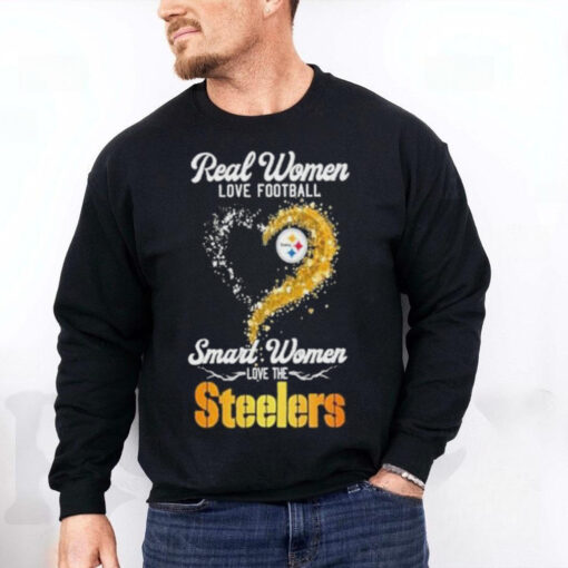 Real women love Football smart women love the Pittsburgh Steelers T hoodie, sweater, longsleeve, shirt v-neck, t-shirt