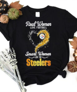 Real women love Football smart women love the Pittsburgh Steelers T hoodie, sweater, longsleeve, shirt v-neck, t-shirt