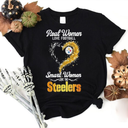 Real women love Football smart women love the Pittsburgh Steelers T hoodie, sweater, longsleeve, shirt v-neck, t-shirt