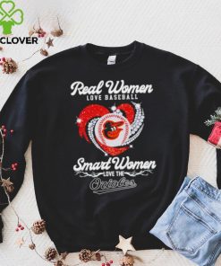 Real women love baseball smart women love the Baltimore Orioles baseball heart logo hoodie, sweater, longsleeve, shirt v-neck, t-shirt