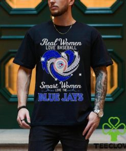 Real women love baseball smart women love the Blue Jays diamond shirt