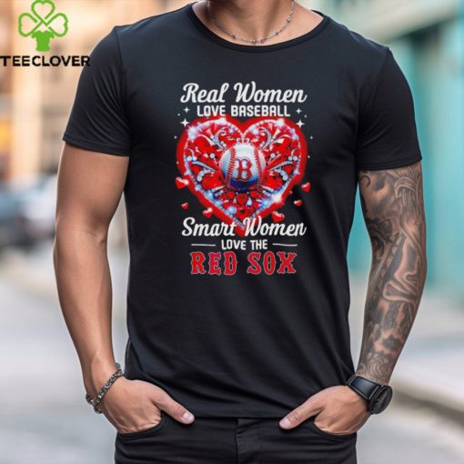Real women love baseball smart women love the Boston Red Sox heart love baseball shirt