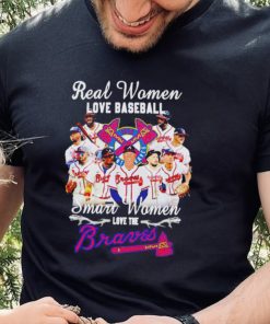 Real women love baseball smart women love the Braves shirt